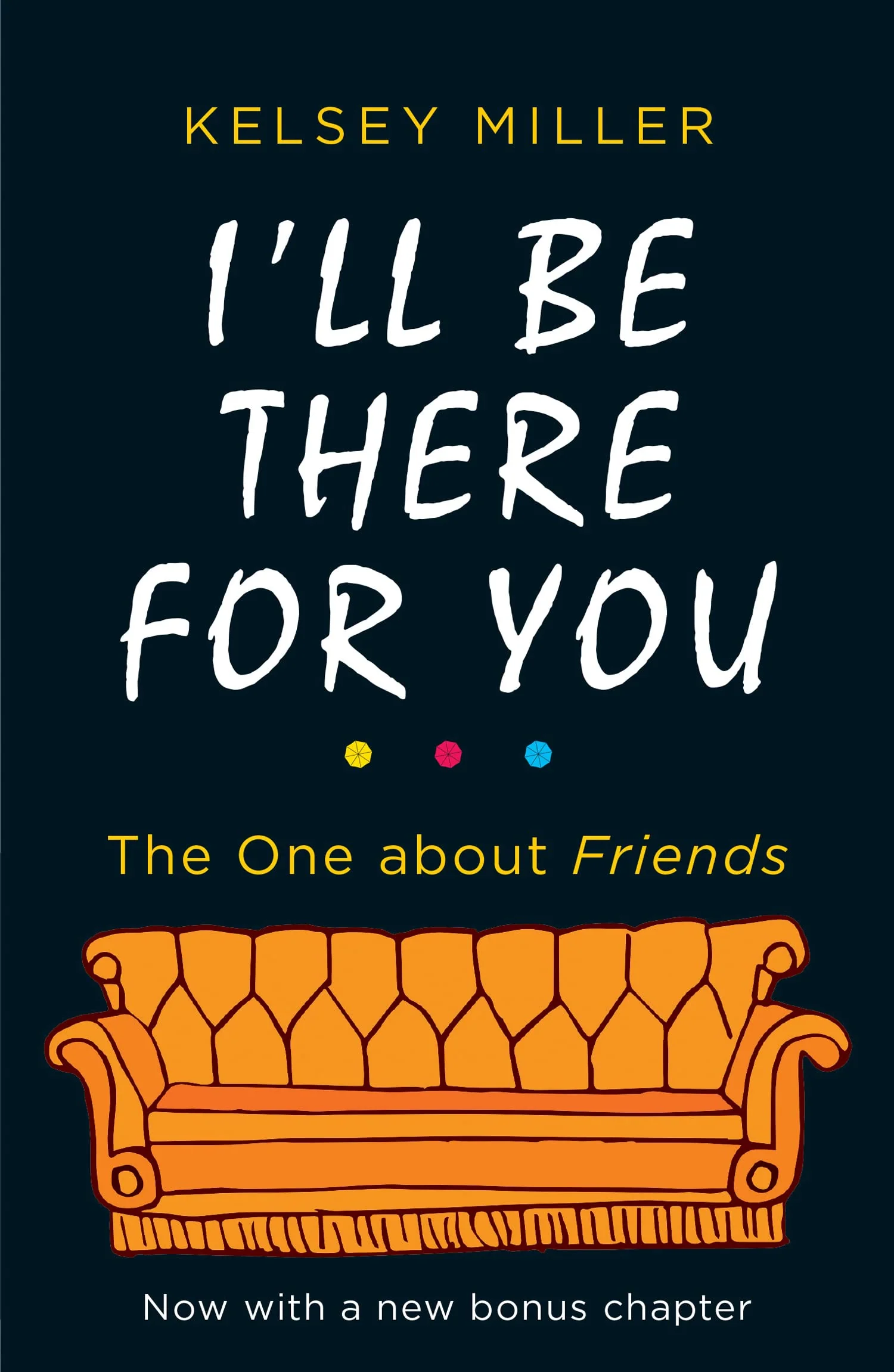 I'll Be There For You: The Ultimate Book for Friends Fans Everywhere - Image 3