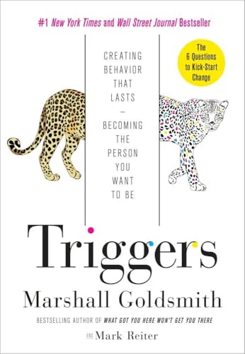 Triggers: Creating Behavior That Lasts--Becoming the Person You Want to Be - Image 3