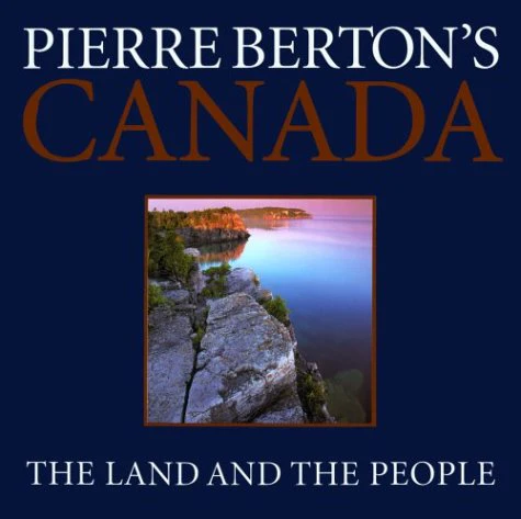 Pierre Berton's Canada: The Land and the People - Image 3