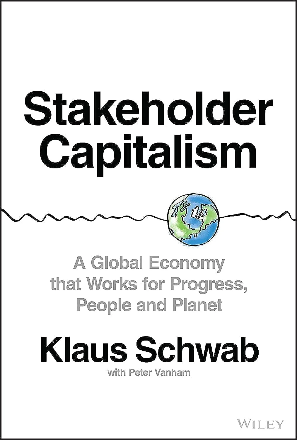Stakeholder Capitalism: A Global Economy That Works for Progress, People and Planet - Image 2