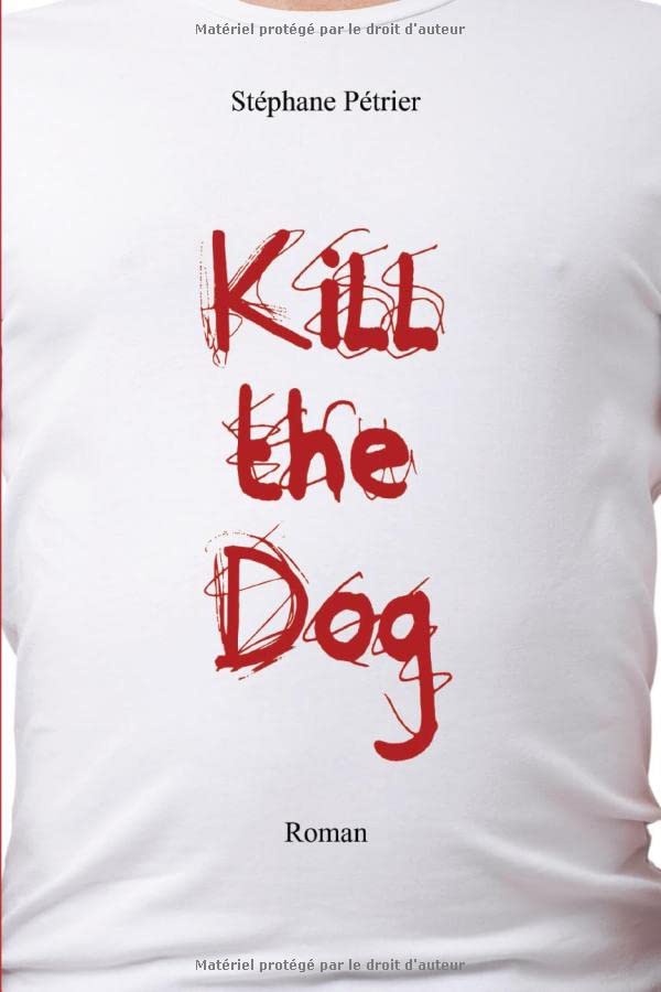 KILL THE DOG - Image 2