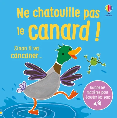 Ne chatouille pas le canard ! - dès 6 mois