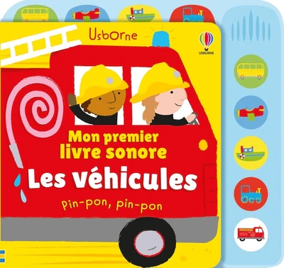 Les véhicules - Mon premier livre sonore - dès 6 mois