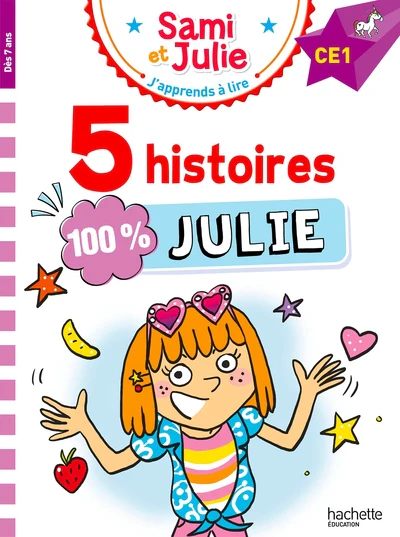 Sami et Julie CE1 - 5 histoires 100% Julie