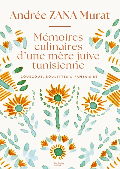 Mémoires culinaires d'une mère juive tunisienne - Image 3