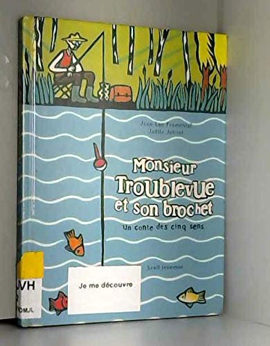 Monsieur Troublevue et son brochet : Un conte des cinq sens - Image 2