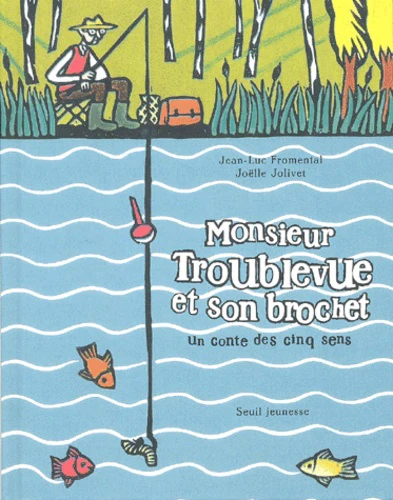 Monsieur Troublevue et son brochet : Un conte des cinq sens - Image 3