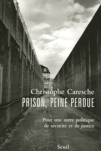 Prison, peine perdue. Pour une autre politique de sécurité et de justice - Image 2