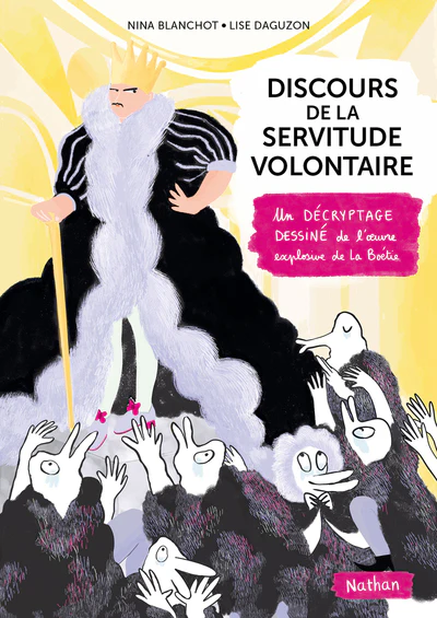 Discours de la servitude illustré Un décryptage dessiné de l'oeuvre explosive de la Boetie - Image 7