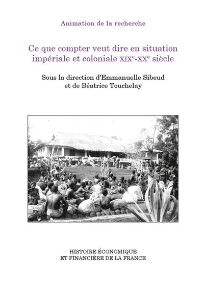 Ce que compter veut dire en situation impériale et coloniale XIXe-XXe siècle - Image 2