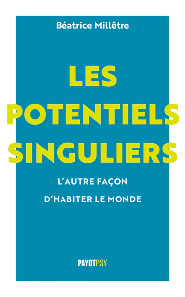 Les potentiels singuliers, l'autre façon d'habiter le monde - Image 3