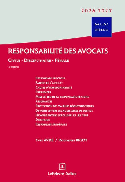 Responsabilité des avocats 2026/2027. 5e éd. - Civile . Disciplinaire . Pénale - Image 2