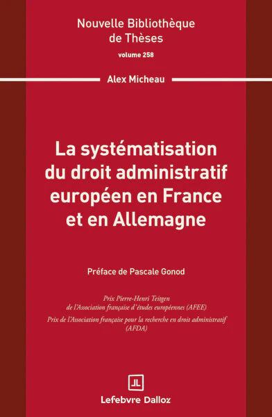 La systématisation du droit administratif européen en France et en Allemagne. Volume 258 - Image 2