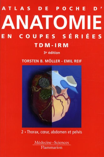 Atlas de poche d'anatomie en coupes sériées TDM-IRM: Volume 2, Thorax, coeur, abdomen et pelvis - Image 4