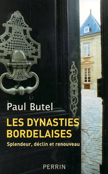 Les dynasties bordelaises - Image 2