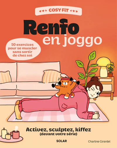 Cosy Fit Renfo en joggo - Activez, sculptez, kiffez (devant votre série) - 50 exercices pour se muscler sans sortir de chez soi