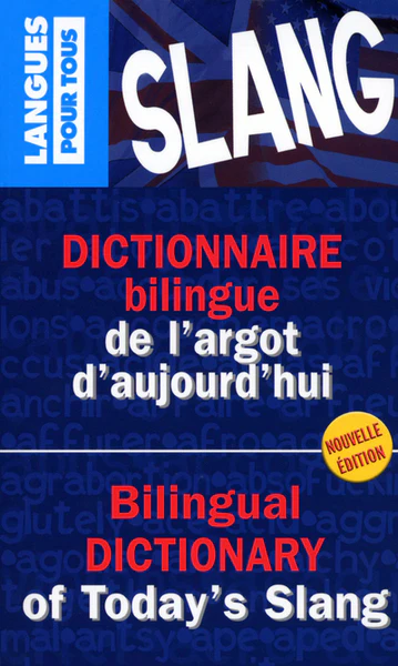 Dictionnaire bilingue de l'argot d'aujourd'hui - Image 4