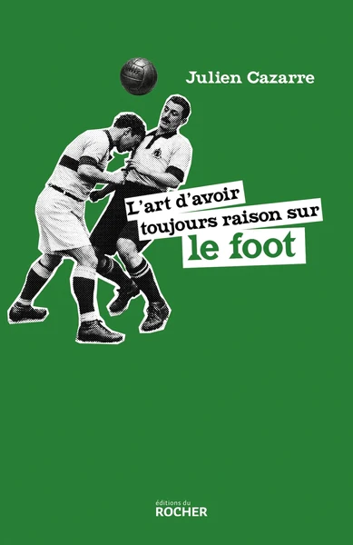 L'art d'avoir toujours raison sur le foot - Image 2