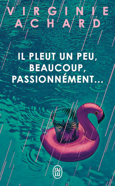 Il pleut, un peu, beaucoup, passionnément - Image 2