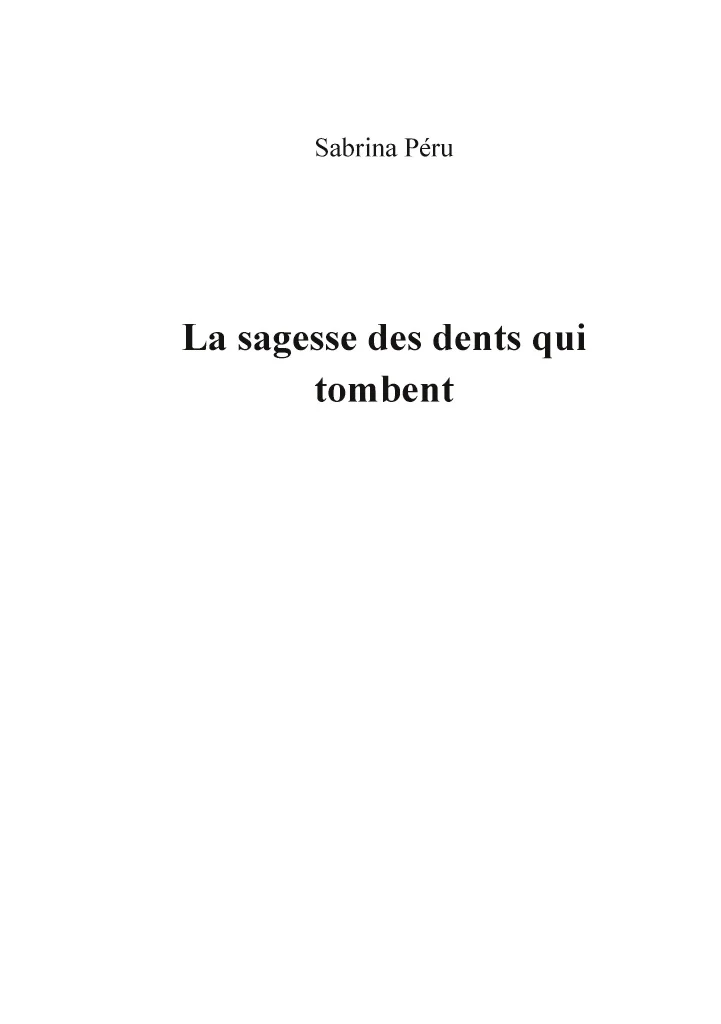 La sagesse des dents qui tombent - Image 28