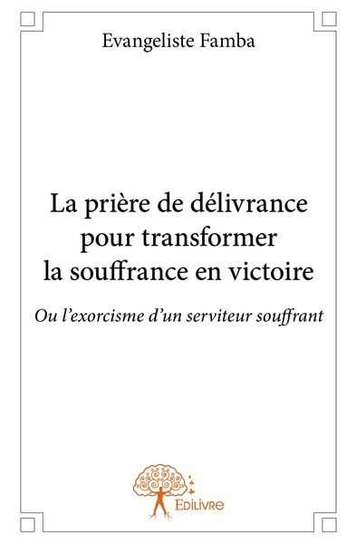 La prière de délivrance pour transformer la souffrance en victoire - Image 2
