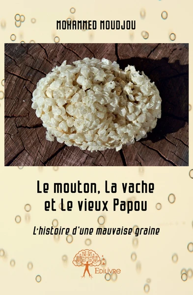 Le mouton, la vache et le vieux Papou, l'histoire d'une mauvaise graine - Image 2