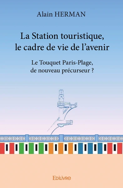La Station touristique, le cadre de vie de l'avenir - Image 2