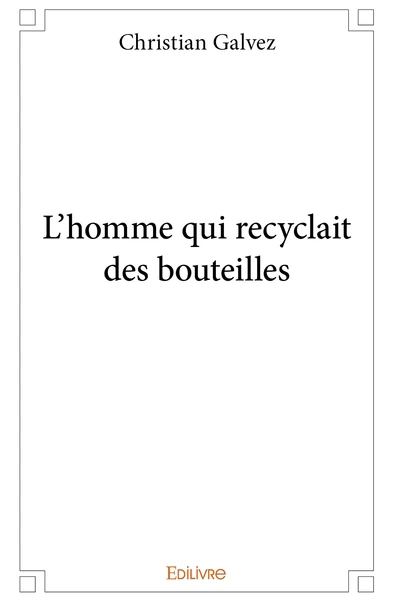 L'homme qui recyclait des bouteilles - Image 2