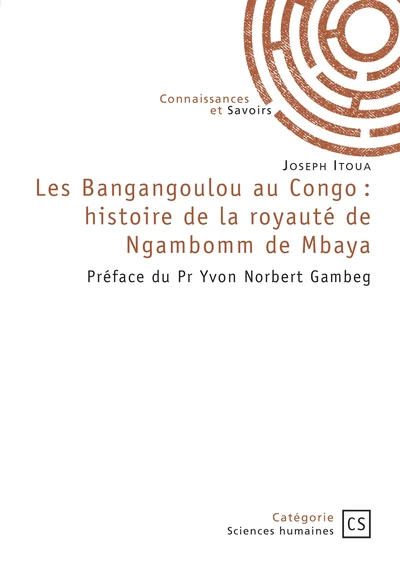 Les Bangangoulou au Congo : histoire de la royauté de Ngambomm de Mbaya - Image 2