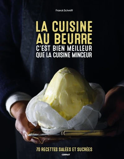 La cuisine au beurre c'est bien meilleur que la cuisine minceur - Image 4