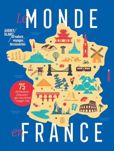 Le monde en France - 75 destinations françaises qui vous feront voyager loin - Image 6