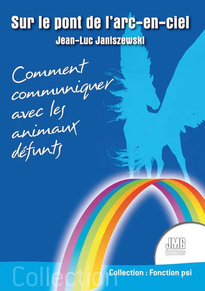 Sur le pont de l'arc-en-ciel - Comment communiquer avec les animaux défunts - Image 5
