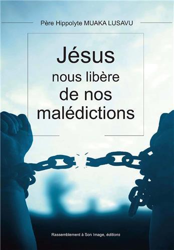 Jésus Christ nous libère de nos malédictions - L473 - Image 2