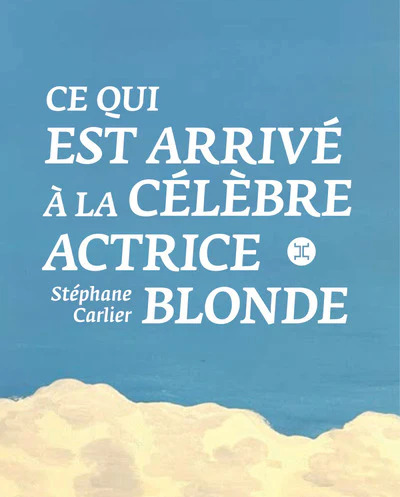 Ce qui est arrivé à la célèbre actrice blonde - Image 2