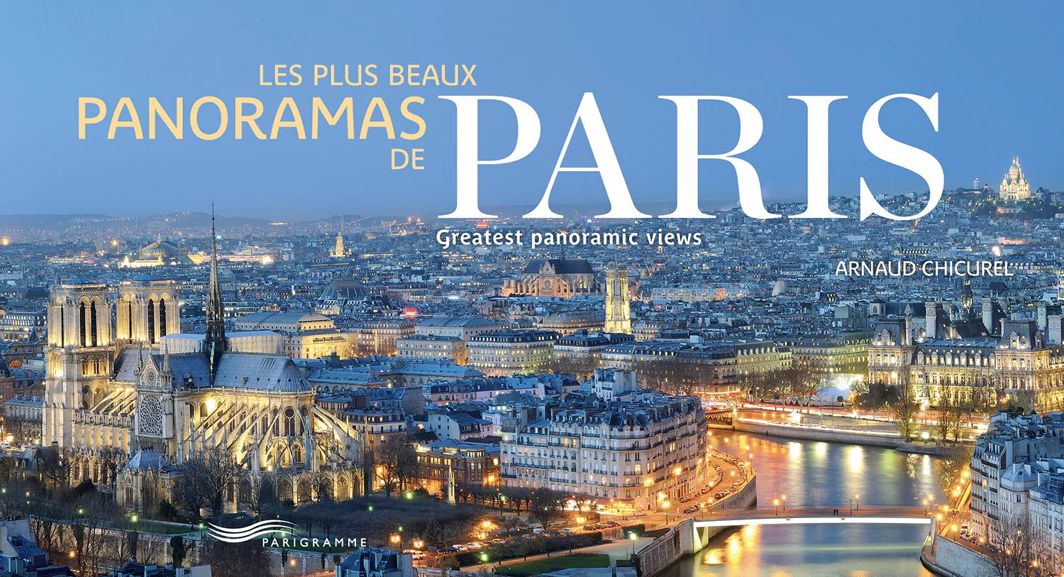 Les plus beaux panoramas de Paris - PARIS GREATEST PANORAMIC VIEWS - Image 9