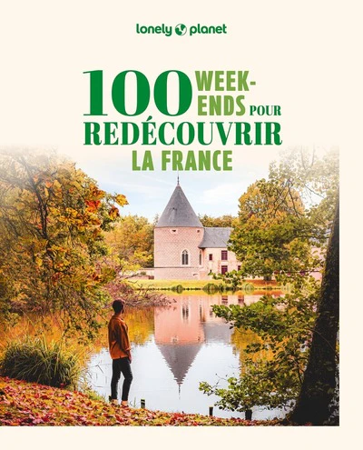 100 week-ends pour redécouvrir la France 2ed - Image 7