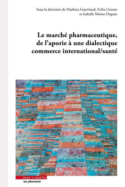 Le marché pharmaceutique, de l'aporie à une dialectique commerce international/santé - Image 2