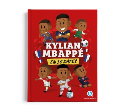 Kylian Mbappé en 30 dates - Image 6