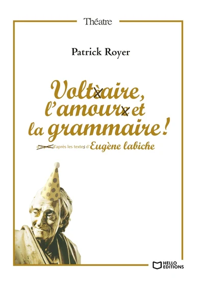 Voltaire, l'amour et la grammaire