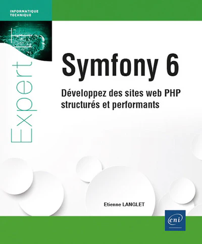 Symfony 6 - Développez des sites web PHP structurés et performants - Image 4