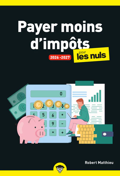 Payer moins d'impôts pour les Nuls 2026-2027 - Image 2