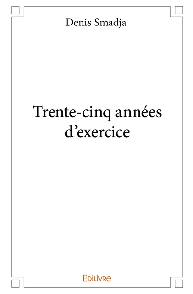 Trente-cinq années d'exercice - Image 2