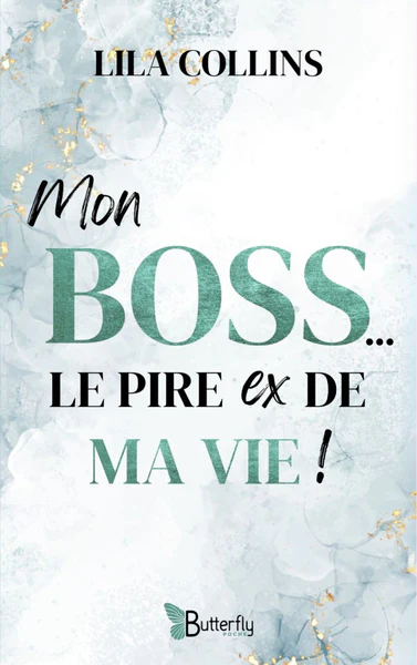 MON BOSS, LE PIRE EX DE MA VIE ! - Image 3