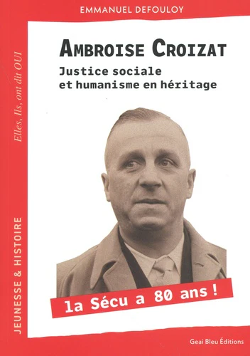 Ambroise Croizat: Justice sociale et humanisme en héritage - Image 8