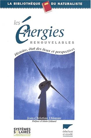 Les énergies renouvelables: Histoire, état des lieux et perspectives - Image 2
