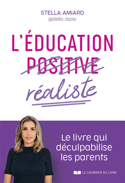 L'éducation réaliste - Le livre qui déculpabilise les parents - Image 7