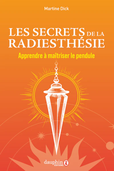 Les secrets de la radiesthésie