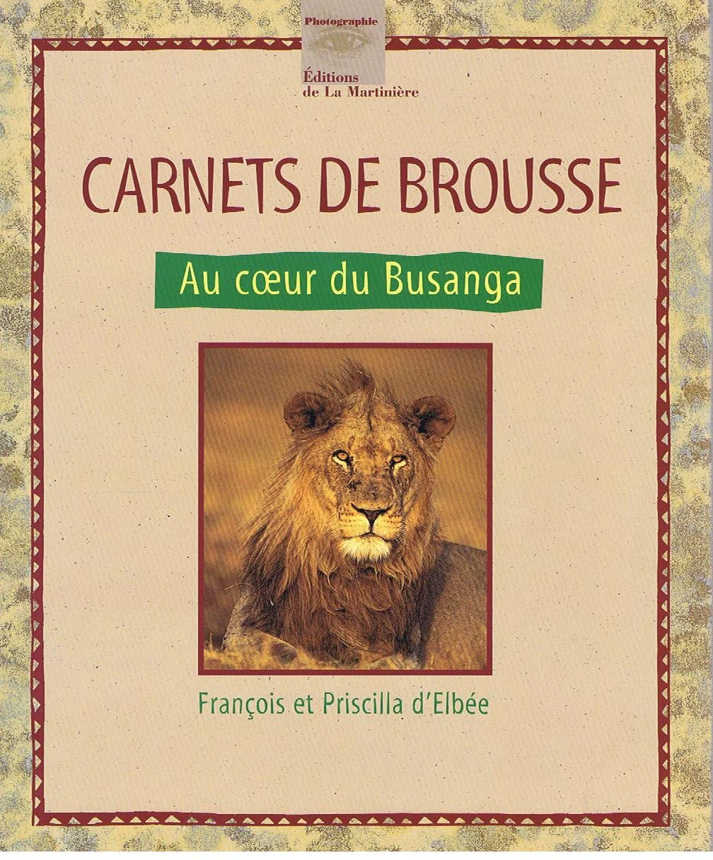 Carnets De Brousse. Au Coeur Du Busanga - Image 2