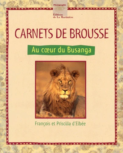Carnets De Brousse. Au Coeur Du Busanga - Image 3
