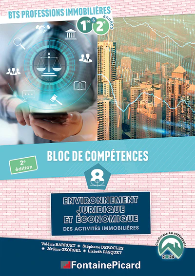 BLOC DE COMPETENCES 8 : ENV. JURIDIQUE ET ECO. DES ACT. IMMOBILIERES BTS PROFESSIONS IMMOBILIERES - Image 2